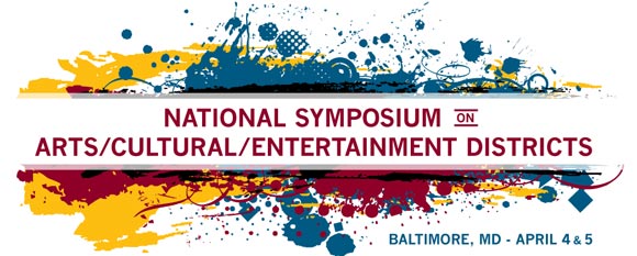 NATIONAL SYMPOSIUM ON ARTS / CULTURAL / ENTERTAINMENT DISTRICTS